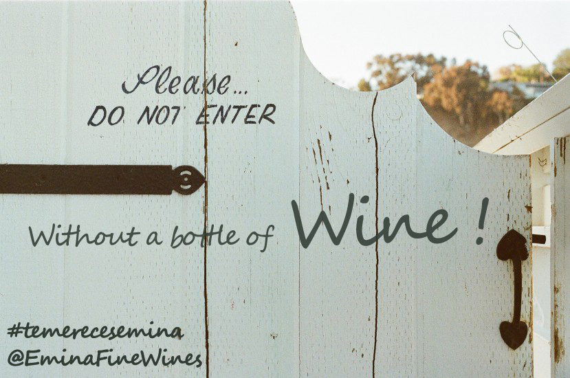 DO NOT ENTER WITHOUT A BOTTLE OF WINE